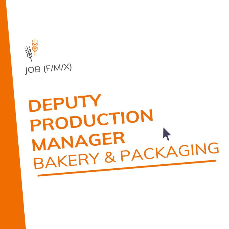 Deputy Production Manager (H/F/X) - Bakery & Packaging
